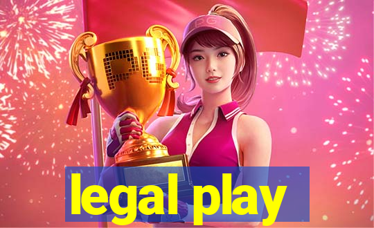 legal play